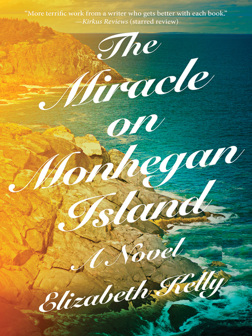 Title details for The Miracle on Monhegan Island by Elizabeth Kelly - Available